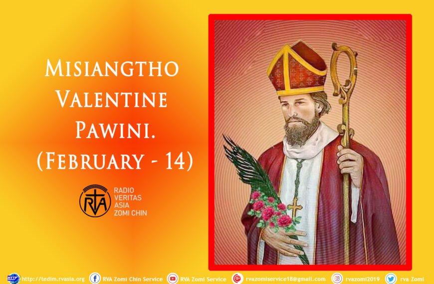 Misiangtho Valentine Pawini. (February – 14)