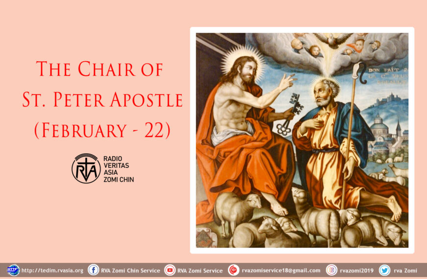 The Chair of St. Peter Apostle (February – 22)