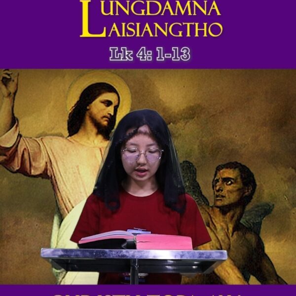 Catholic Nisim Lungdamna Laisiangtho.Zehtanhun Nipi Kaal (1) Na.9.3.2025 (Sun)