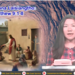 Lungdamna Laisiangtho Matthew 9:1-8 sung simna (June 6, 2023)