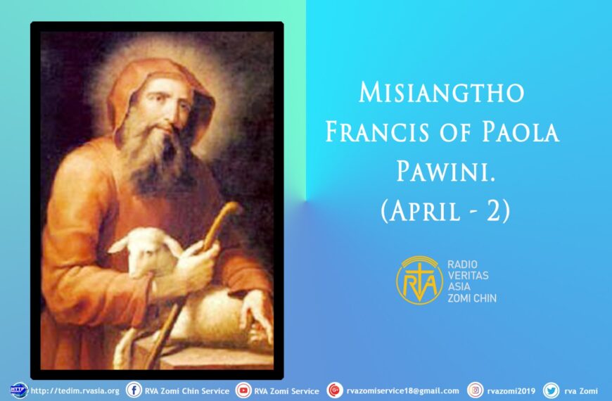 Misiangtho Francis of Paola Pawini.(April – 2)