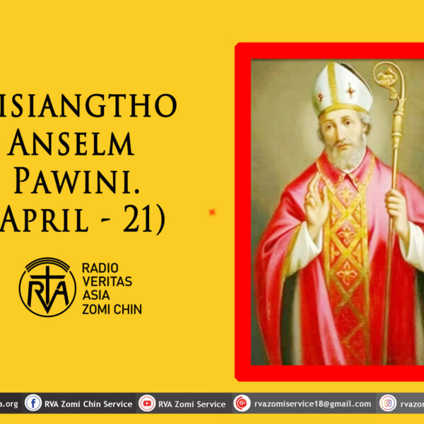 Misiangtho Anselm Pawini. (April – 21)