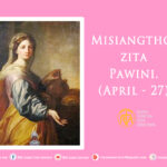 Misiangtho Zita of Lucca Pawini. (April – 27)