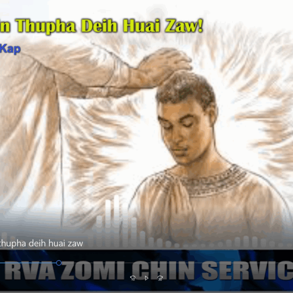 Gamh sangin thupha deih huai zaw