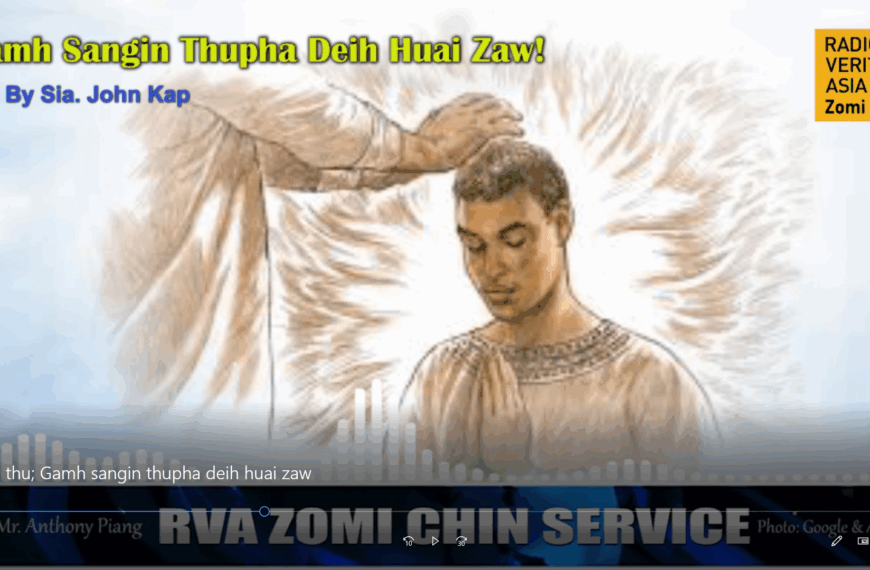Gamh sangin thupha deih huai zaw