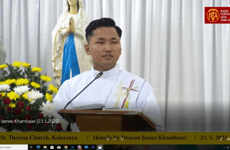 Homily by Deacon James Kham Bawi. (23. 5. 2025)