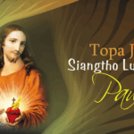 Topa Jesu Siangtho Lungtang Pawi. Sacred Heart of Jesus. (27.6.2025)