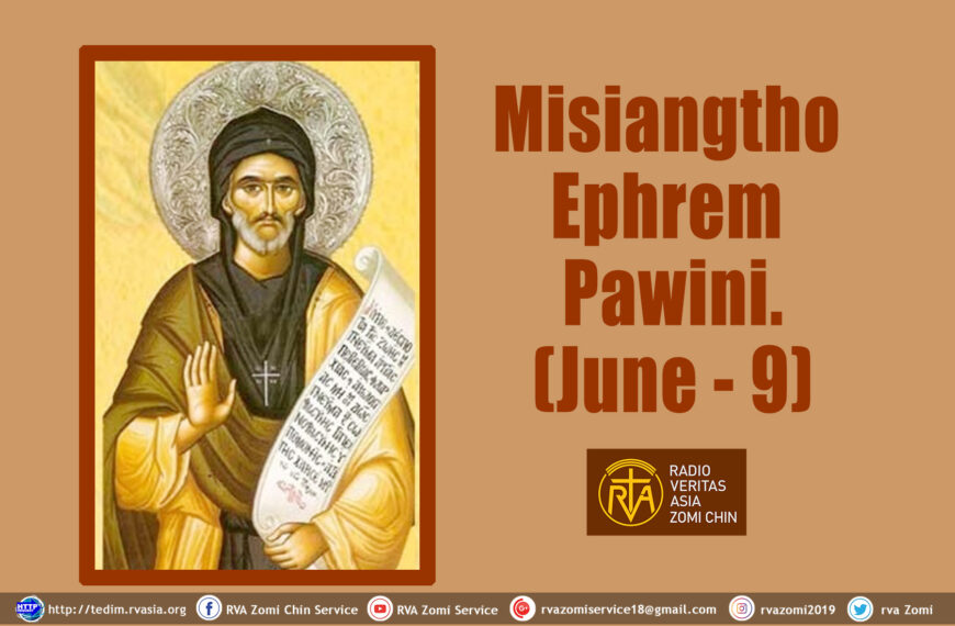 Misiangtho Ephrem Pawini. (June – 9)