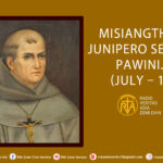Misiangtho Junipero Serra Pawini.(July – 1)