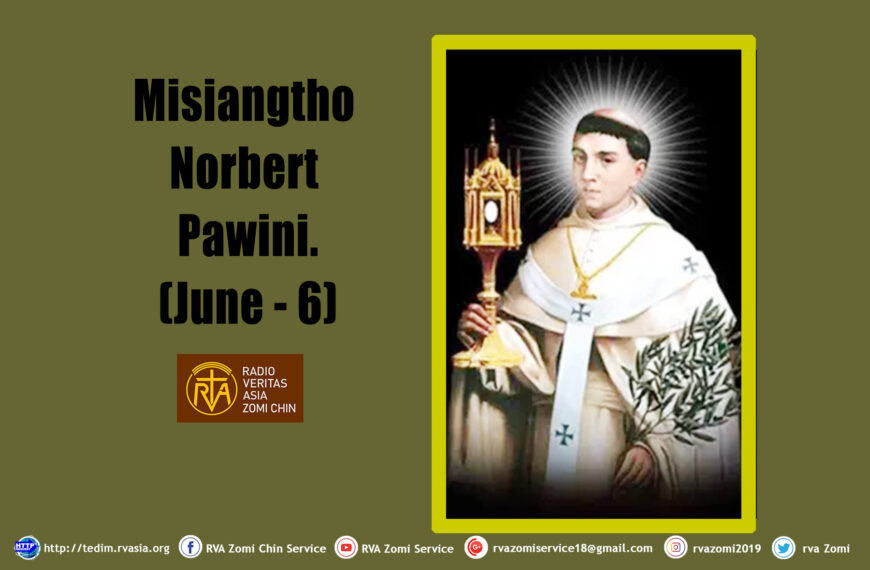Misiangtho Norbert Pawini. (June – 6)