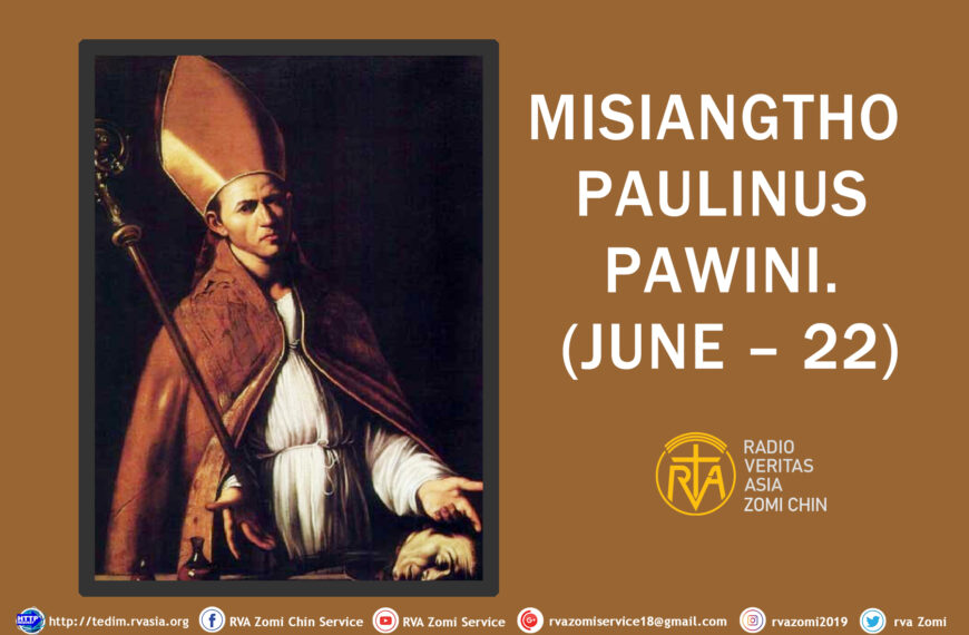 Misiangtho Paulinus of Nola Pawini.(June-22)