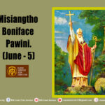 Misiangtho Boniface Pawini. (June – 5)