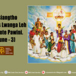 Misiangtho Charles Lwanga Leh Alawmte Pawini. (June 3)