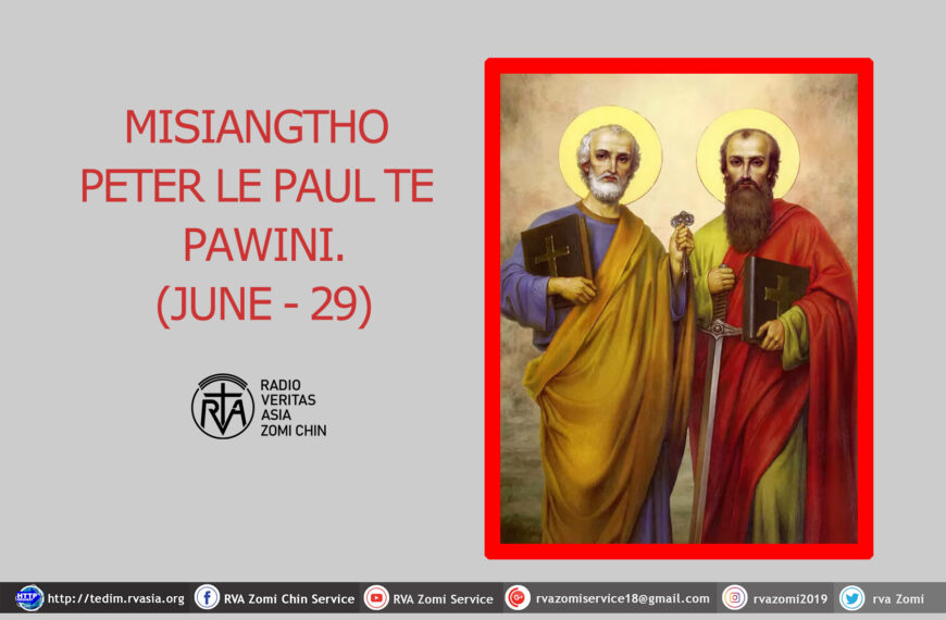 Misiangtho Peter le Paul te Pawini. (June – 29)
