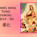 Carmel mual Tonu pawini.(July – 16)