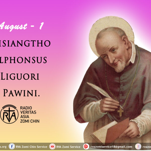Misiangtho Alphonsus Liguori Pawini. (August – 1)