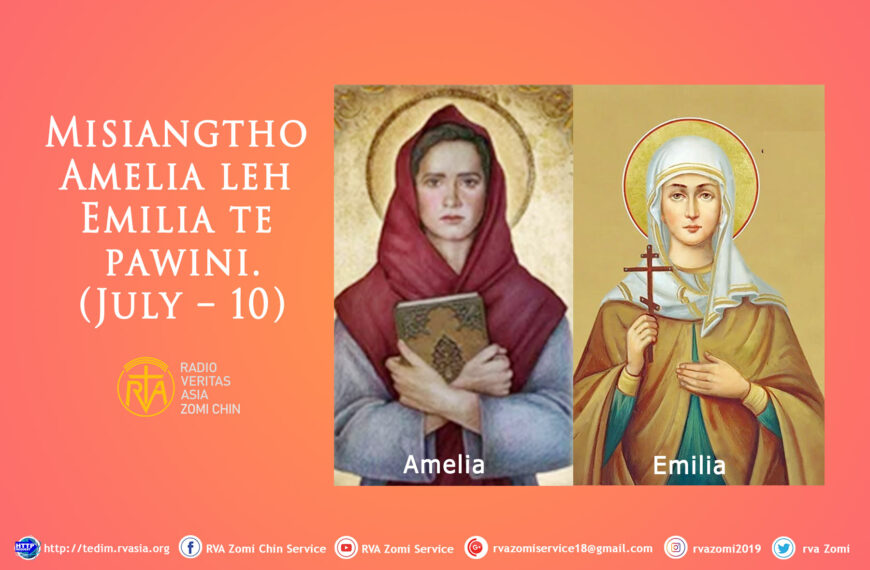 Misiangtho Amelia leh Emilia te pawini. (July – 10)