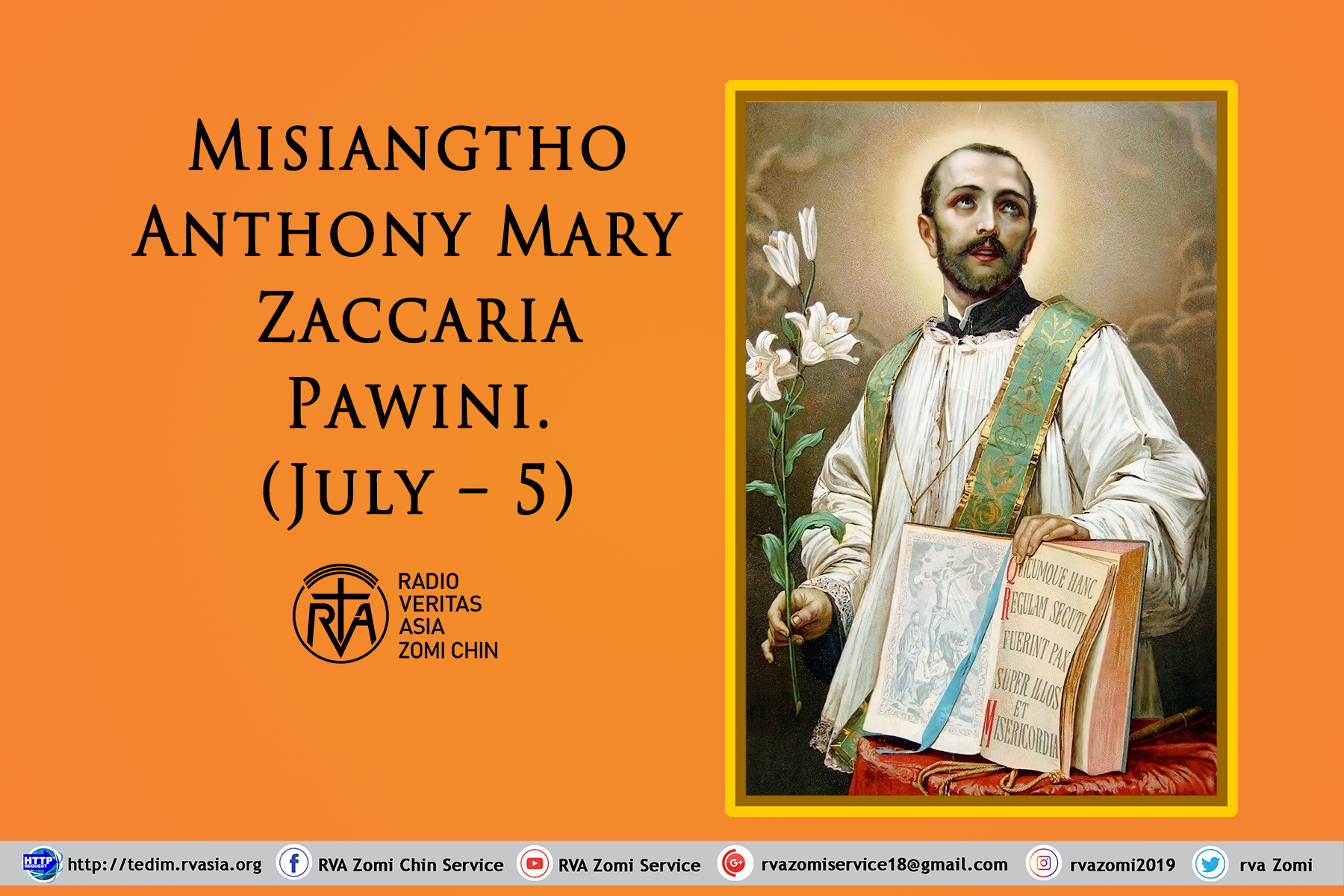 Misiangtho Anthony Mary Zaccaria Pawini. (July 5)