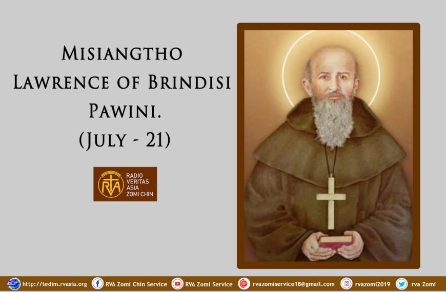 Misiangtho Lawrence of Brindisi Pawini. (July – 21)