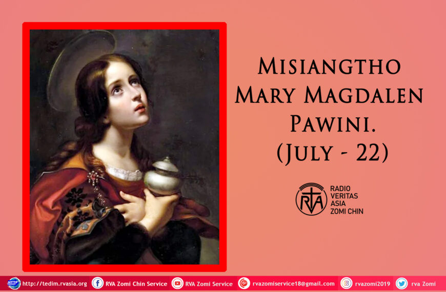 Misiangtho Mary Magdalen Pawini. (July – 22)