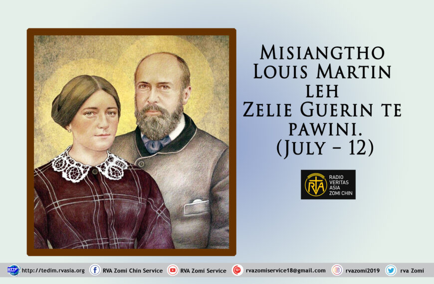 Misiangtho Louis Martin leh Zelie Guerin Martin te pawini.(July – 12)