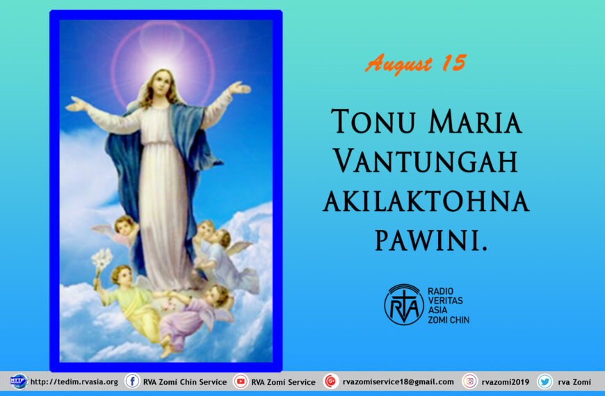 Tonu Maria Vantungah akilaktohna pawini.(August – 15)