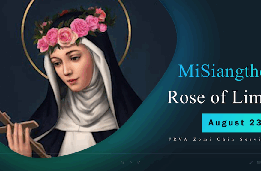 Misiangtho Rose Of Lima Pawini. (August – 23)