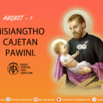 Misiangtho Cajetan pawini.(August – 7)