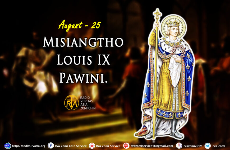 Misiangtho Louis IX Pawini.(Aug-25)