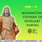 Misiangtho Stephen of Hungary Pawini.(Aug -16)