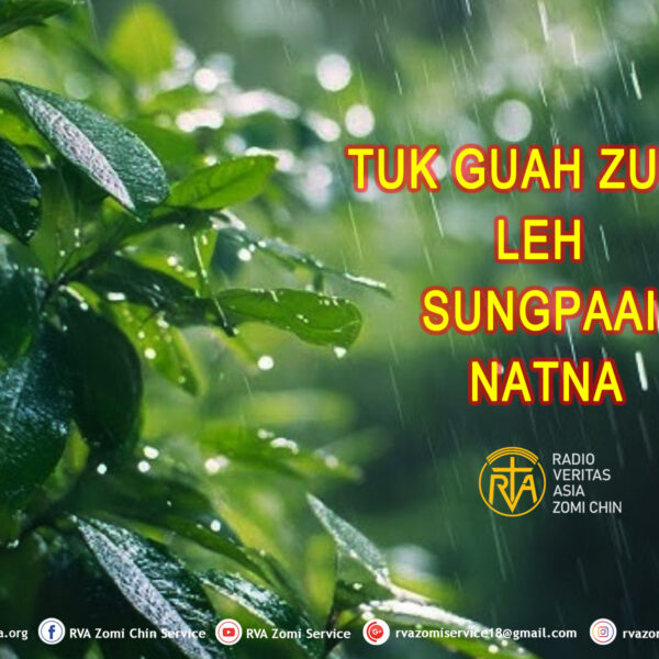 TUK GUAH ZUCIL LEH SUNGPAAI NATNA