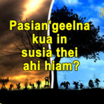 Pasian’geelna kua in susia thei ahi hiam?