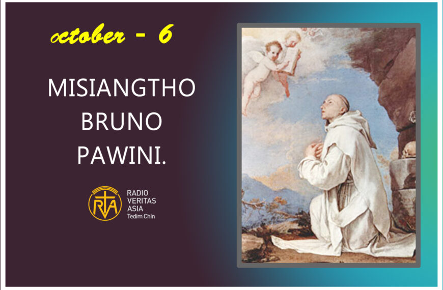 Misiangtho Bruno pawini.(October – 6)