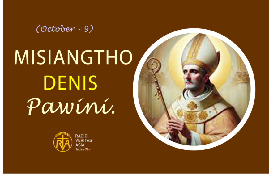 Misiangtho Denis Pawini. (October – 9)