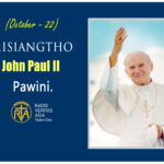 Misiangtho John Paul II Pawini.(October – 22)
