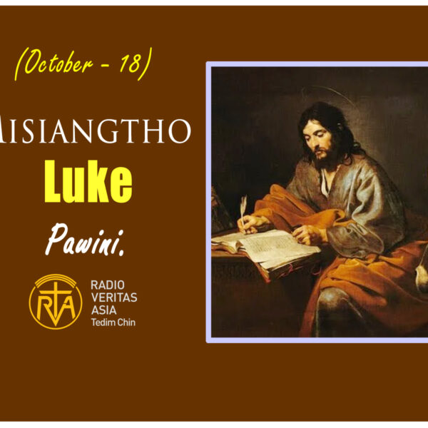 Misiangtho Luke pawini.(October – 18)