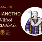 Misiangtho Wilfrid pawini. (October – 12)