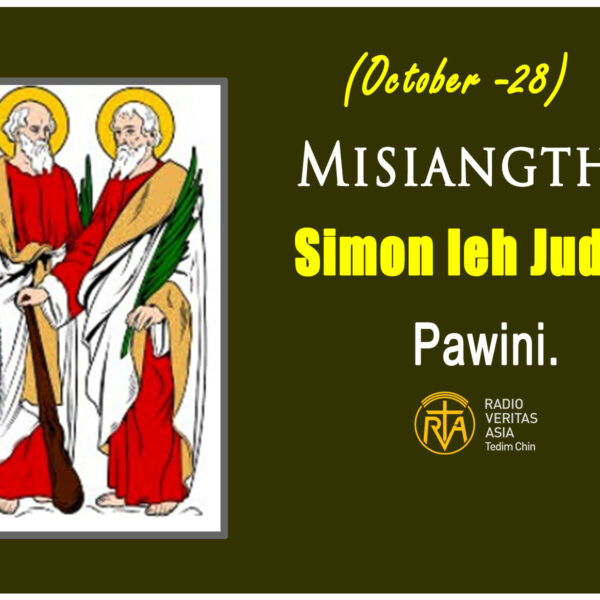 Misiangtho Simon leh Jude te Pawini.(October – 28)