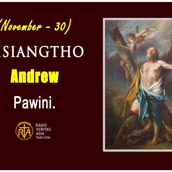 Misiangtho Andrew pawini.(November – 30)