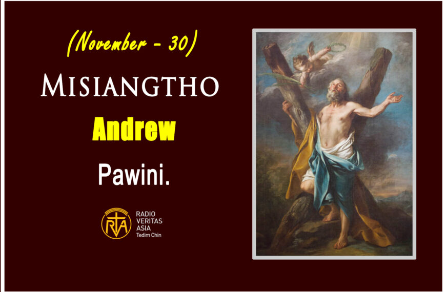 Misiangtho Andrew pawini.(November – 30)