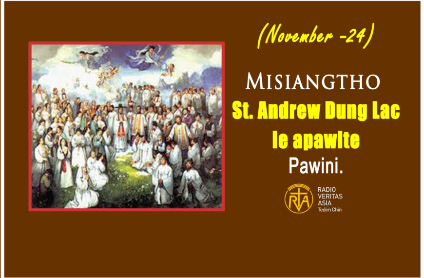 Misiangtho Andrew Dung Lac leh apawlte Pawini. (November – 24)