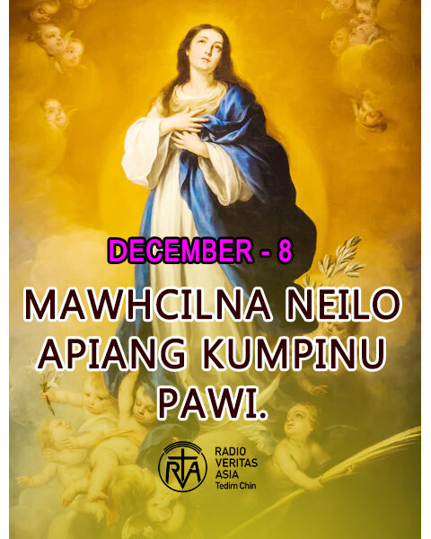 Mawhcilna nei lo apiang Tonu pawini.(December – 8)