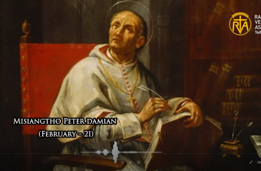 Misiangtho Peter Damian Pawini.(February – 21)