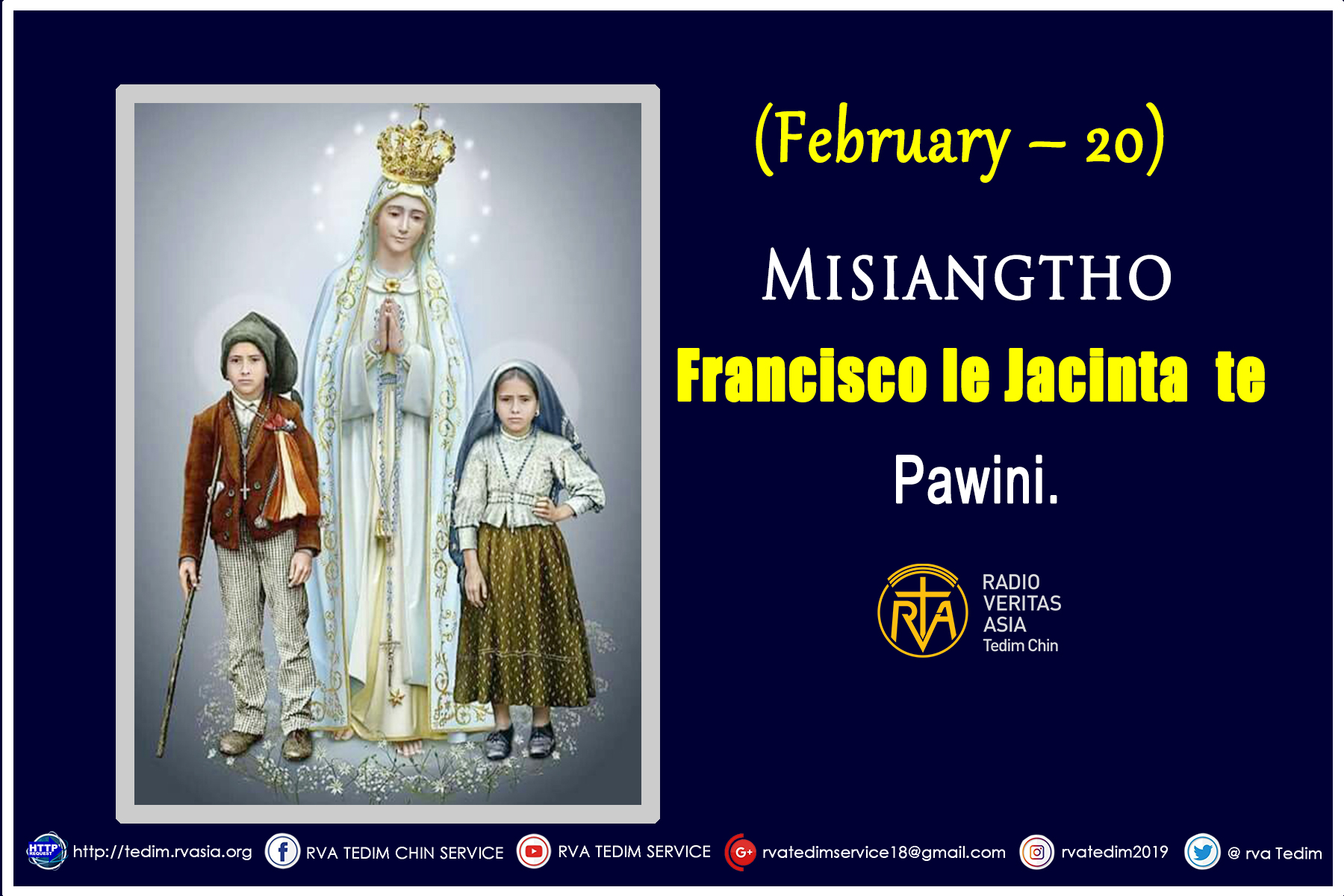 Misiangtho Francisco le Jacinta te Pawini. (February – 20)