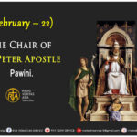 The Chair of St. Peter Apostle.(February – 22)