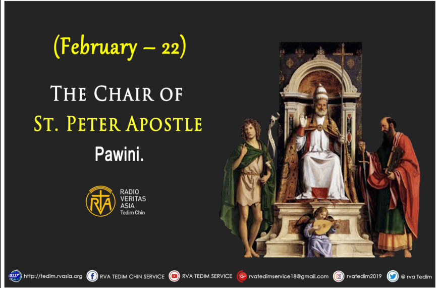 The Chair of St. Peter Apostle.(February – 22)