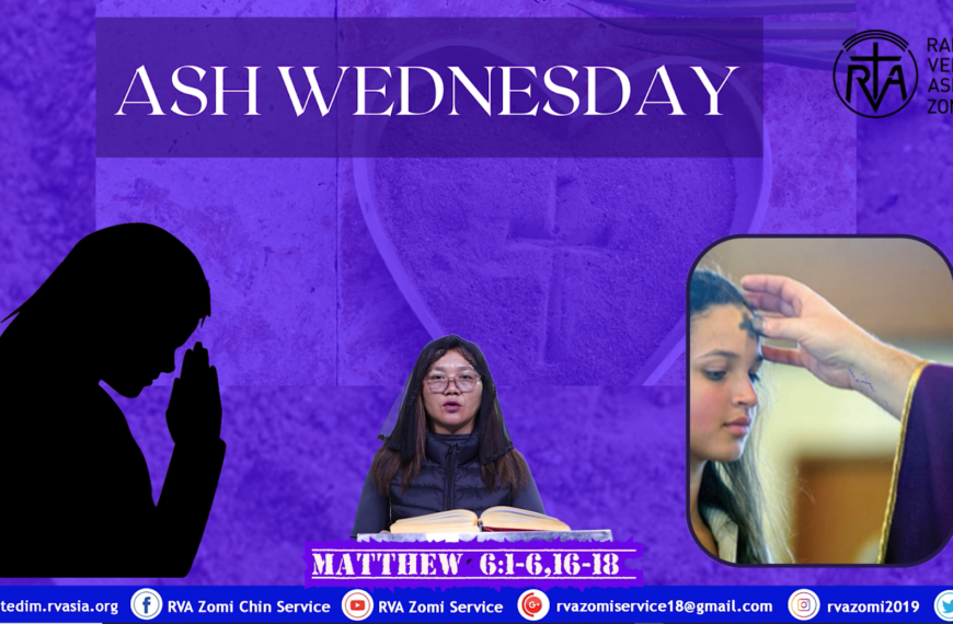 ASH WEDNESDAY. VUT SIANGTHO KI NUH NI