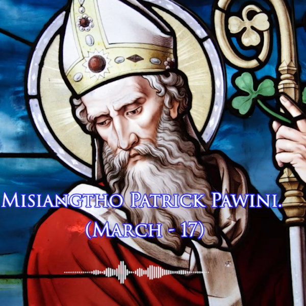 Misiangtho Patrick Pawini. (March – 17)