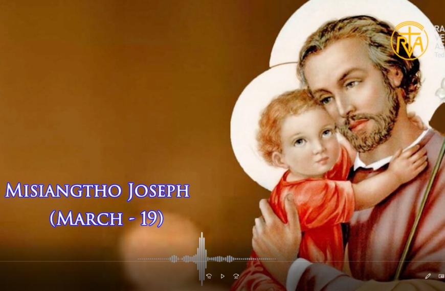 Misiangtho Joseph Pawini. Tonu Maria ii lawmpa (March – 19)