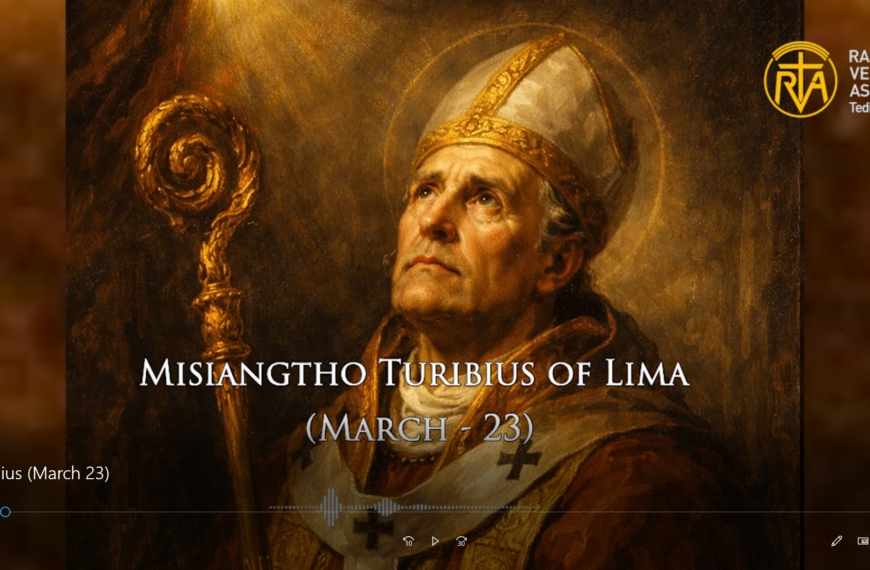 Misiangtho Turibius of Lima Pawini.(March – 23)